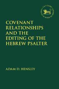 Covenant Relationships and the Editing of the Hebrew Psalter (The Library of Hebrew Bible/old Testament Studies)