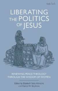 Liberating the Politics of Jesus : Renewing Peace Theology through the Wisdom of Women (T&t Clark Studies in Anabaptist Theology and Ethics)