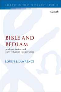 Bible and Bedlam : Madness, Sanism, and New Testament Interpretation (The Library of New Testament Studies)