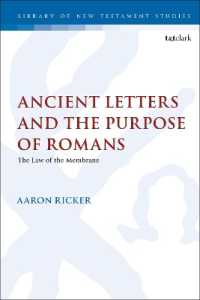 Ancient Letters and the Purpose of Romans : The Law of the Membrane (The Library of New Testament Studies)