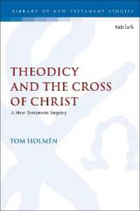 Theodicy and the Cross of Christ : A New Testament Inquiry (The Library of New Testament Studies)