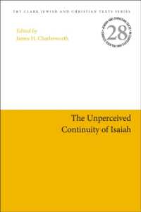 イザヤ書の影響力と連続性<br>The Unperceived Continuity of Isaiah (Jewish and Christian Texts)
