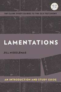 嘆きの書：入門・研究ガイド<br>Lamentations : An Introduction and Study Guide (T&t Clark's Study Guides to the Old Testament)