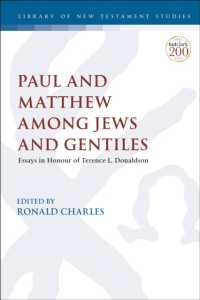 Paul and Matthew among Jews and Gentiles : Essays in Honour of Terence L. Donaldson (The Library of New Testament Studies)