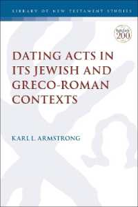 Dating Acts in its Jewish and Greco-Roman Contexts (The Library of New Testament Studies)