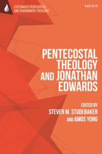 Pentecostal Theology and Jonathan Edwards (T&t Clark Systematic Pentecostal and Charismatic Theology)