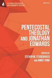 Pentecostal Theology and Jonathan Edwards (T&t Clark Systematic Pentecostal and Charismatic Theology)