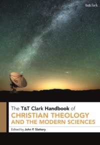 キリスト教神学と近代科学ハンドブック<br>T&T Clark Handbook of Christian Theology and the Modern Sciences (T&t Clark Handbooks)