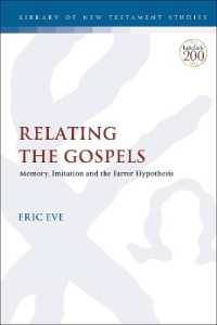Relating the Gospels : Memory, Imitation and the Farrer Hypothesis (The Library of New Testament Studies)