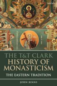 キリスト教修道院史：東方正教の伝統<br>The T&T Clark History of Monasticism : The Eastern Tradition