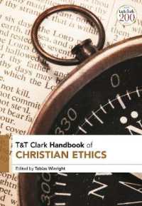 キリスト教倫理学ハンドブック<br>T&T Clark Handbook of Christian Ethics (T&t Clark Handbooks)