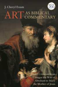 Art as Biblical Commentary : Visual Criticism from Hagar the Wife of Abraham to Mary the Mother of Jesus (The Library of Hebrew Bible/old Testament Studies)