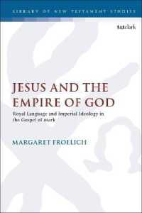 Jesus and the Empire of God : Royal Language and Imperial Ideology in the Gospel of Mark (The Library of New Testament Studies)