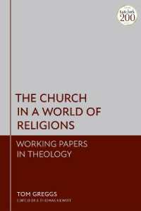 宗教の世界における教会<br>The Church in a World of Religions : Working Papers in Theology