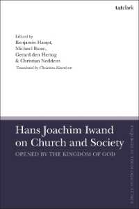 Hans Joachim Iwand on Church and Society : Opened by the Kingdom of God (T&t Clark Enquiries in Theological Ethics)