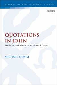 Quotations in John : Studies on Jewish Scripture in the Fourth Gospel (The Library of New Testament Studies)