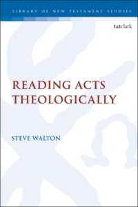Reading Acts Theologically (The Library of New Testament Studies)