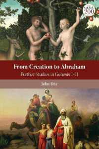 From Creation to Abraham : Further Studies in Genesis 1-11 (The Library of Hebrew Bible/old Testament Studies)