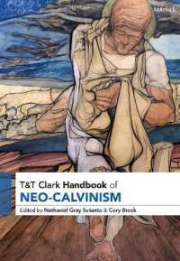 T&T Clark Handbook of Neo-Calvinism (T&t Clark Handbooks)