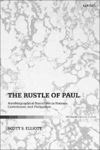 The Rustle of Paul : Autobiographical Narratives in Romans, Corinthians, and Philippians