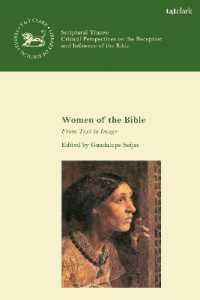 聖書の女性：テクストからイメージへ（英訳）<br>Women of the Bible : From Text to Image (The Library of Hebrew Bible/old Testament Studies)