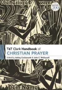 キリスト教の祈りハンドブック<br>T&T Clark Handbook of Christian Prayer (T&t Clark Handbooks)