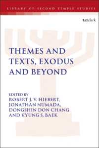 Themes and Texts, Exodus and Beyond (The Library of Second Temple Studies)
