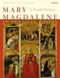 マグダラのマリアの視覚史<br>Mary Magdalene : A Visual History