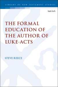 ルカ福音書作者の教養<br>The Formal Education of the Author of Luke-Acts (The Library of New Testament Studies)