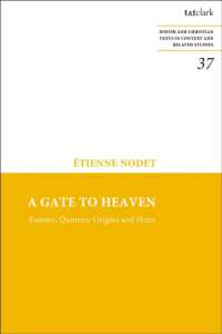 A Gate to Heaven : Essenes, Qumran: Origins and Heirs (Jewish and Christian Texts)