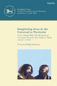 Imag(in)ing Jesus in the Universal or Particular : Cross-Cultural Bible Film Reception of the Lumo Project: The Gospel of Mark and Son of Man (Scriptural Traces)