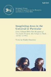 Imag(in)ing Jesus in the Universal or Particular : Cross-Cultural Bible Film Reception of the Lumo Project: the Gospel of Mark and Son of Man (Scriptural Traces)