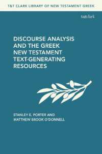 Discourse Analysis and the Greek New Testament : Text-Generating Resources (T&t Clark Library of New Testament Greek)