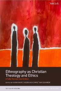 Ethnography as Christian Theology and Ethics : A Fully Revised 2nd Edition (T&t Clark Studies in Social Ethics, Ethnography and Theologies)