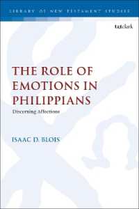 The Role of Emotion in Philippians : Discerning Affections (The Library of New Testament Studies)