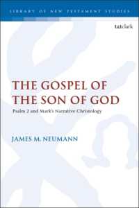 The Gospel of the Son of God : Psalm 2 and Mark's Narrative Christology (The Library of New Testament Studies)