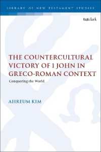 The Countercultural Victory of 1 John in Greco-Roman Context : Conquering the World (The Library of New Testament Studies)