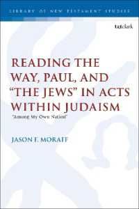 Reading the Way, Paul, and 'The Jews' in Acts within Judaism : 'Among My Own Nation' (The Library of New Testament Studies)