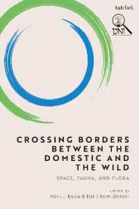 Crossing Borders between the Domestic and the Wild : Space, Fauna, and Flora (Dni Bible Supplements)