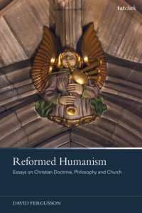 Reformed Humanism : Essays on Christian Doctrine, Philosophy, and Church