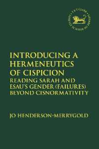 Introducing a Hermeneutics of Cispicion : Reading Sarah and Esau's Gender (Failures) Beyond Cisnormativity (The Library of Hebrew Bible/old Testament Studies)