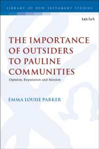 The Importance of Outsiders to Pauline Communities : Opinion, Reputation and Mission (The Library of New Testament Studies)
