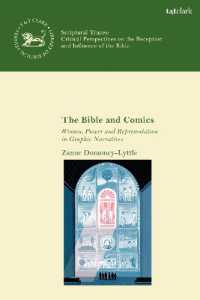 聖書とコミック<br>The Bible and Comics : Women, Power and Representation in Graphic Narratives (The Library of Hebrew Bible/old Testament Studies)
