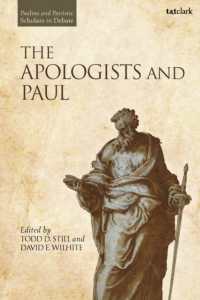 The Apologists and Paul (Pauline and Patristic Scholars in Debate)