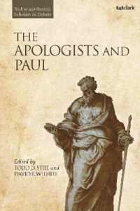 The Apologists and Paul (Pauline and Patristic Scholars in Debate)