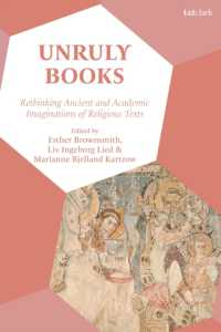 Unruly Books : Rethinking Ancient and Academic Imaginations of Religious Texts