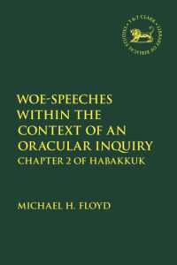 Woe-Speeches within the Context of an Oracular Inquiry : Chapter 2 of Habakkuk (The Library of Hebrew Bible/old Testament Studies)