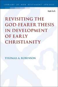 Revisiting the God-fearer Thesis in the Development of Early Christianity (The Library of New Testament Studies)