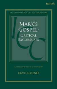 Mark's Gospel : Critical Excursuses (International Critical Commentary)