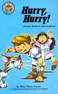 Hurry, Hurry! : Matthew 21:1-11 (Jesus Enters Jerusalem) (Hear Me Read Level 1 Series)